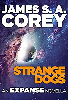 Strange Dogs: An Expanse Novella