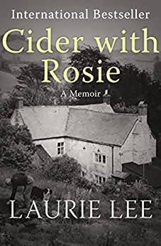 Cider with Rosie: A Memoir (The Autobiographical Trilogy Book 1)