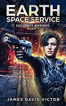 Earth Space Service (ESS Space Marines Book 1)