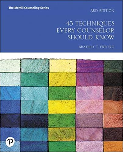 45 Techniques Every Counselor Should Know (3rd Edition) (Merrill Counseling)