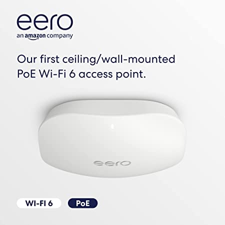 Amazon eero PoE 6, ceiling/wall-mountable dual-band Wi-Fi 6 access point | PoE-powered | AC adapter not included