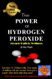 2014 True Power of Hydrogen Peroxide Miracle Path To Wellness - Mary Wright goes beyond One Minute Cure