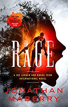 Rage: A Joe Ledger and Rogue Team International Novel (Rogue Team International Series Book 1)