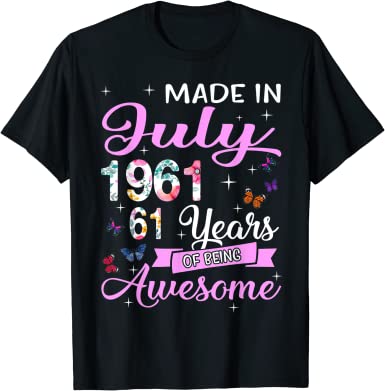 Happy 61st Birthday Made In July 1961 Shirt 61 Years Old T-Shirt