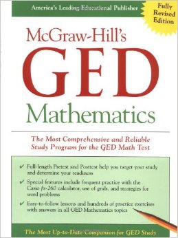 McGraw-Hill's GED Mathematics : The Most Comprehensive and Reliable Study Program for the GED Math Test