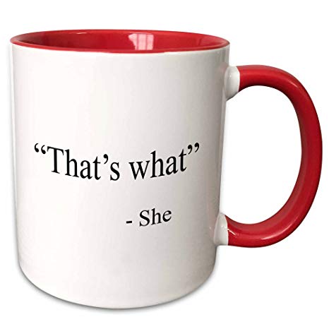 3dRose 161084_5 That's What She Said Two Tone Mug, 11 oz, Red