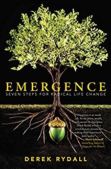 Emergence: Seven Steps for Radical Life Change