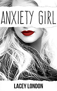 Anxiety Girl: The addictive and compelling drama series that will have you hooked (Anxiety Girl - Book 1)