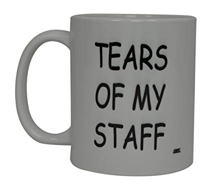 Best Funny Coffee Mug Tears Of My Staff Novelty Cup Joke Great Gag Gift Idea For Men Women Office Work Adult Humor Employee Boss Coworkers (Tears of My Staff)