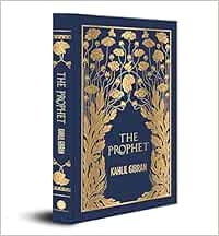 The Prophet (Deluxe Hardbound Edition) [Hardcover] Kahlil Gibran