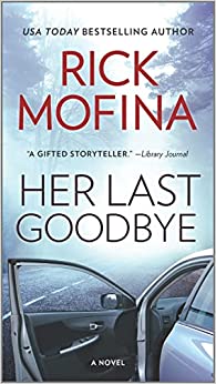 Her Last Goodbye: A Novel