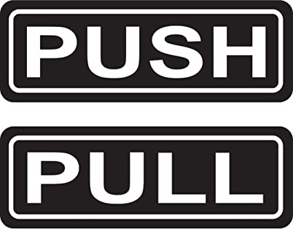 PUSH PULL Door Sign 2"x6" Sticker Decal Vinyl Business Store Shop made and sold by ZapZap Stickers