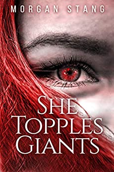 She Topples Giants (Bartram's Maw Book 1)