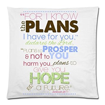 Bible Verse - Jeremiah 29:11 For I Know The Plans I Have For You Cushion Case - Decorative Square Throw Pillow Cover Cushion Case Pillowcase with Hidden Zipper Closure - 18x18 inches, One-sided Print