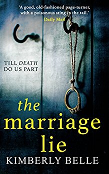 The Marriage Lie: Shockingly twisty, destined to become 2017’s most talked about psychological thriller!
