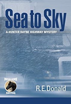 Sea to Sky (A Hunter Rayne Highway Mystery, Book 3)