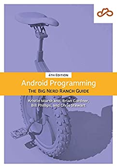 Android Programming: The Big Nerd Ranch Guide (Big Nerd Ranch Guides)