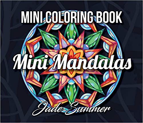 Mandala Coloring Book: Mini Mandalas | A Travel Size Coloring Book with Fun, Easy, and Relaxing Mandalas