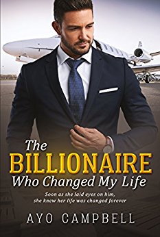 The Billionaire Who Changed My Life (BWWM Romance Book 1)