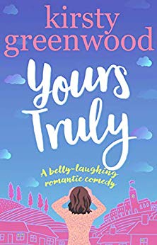 Yours Truly: The perfect laugh out loud romantic comedy