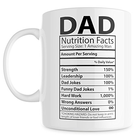Dad Gifts - Dad Mug - Gifts For Dad - Best Dad Gifts - Fathers Day Gifts - Dad Coffee Mug - Nutrition Facts Dad Mug
