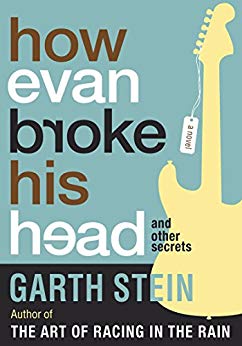 How Evan Broke His Head: And Other Secrets: A Novel
