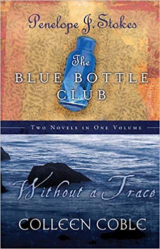 The Blue Bottle Club/Without a Trace Two Novels in One Volume