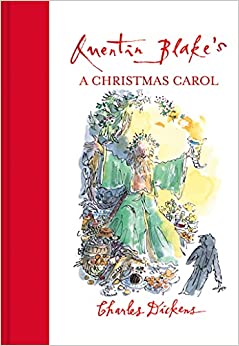 Quentin Blake's A Christmas Carol: 2021 Edition