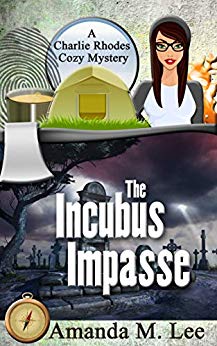 The Incubus Impasse (A Charlie Rhodes Cozy Mystery Book 6)
