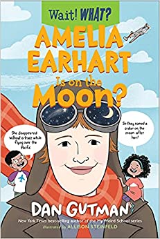Amelia Earhart Is on the Moon? (Wait! What?)