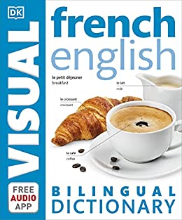 French-English Bilingual Visual Dictionary (DK Bilingual Visual Dictionary)