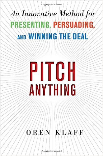 Pitch Anything An Innovative Method for Presenting Persuading and Winning the Deal