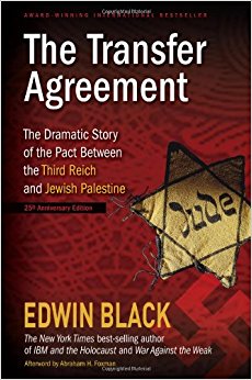 The Transfer Agreement--25th Anniversary Edition: The Dramatic Story of the Pact Between the Third Reich and Jewish Palestine