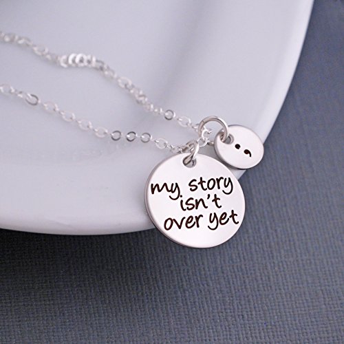 Silver My Story Isn't Over Yet Necklace, Semicolon Jewelry, Graduation Gift 2016