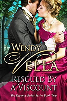 Rescued By A Viscount (Regency Rakes Book 2)