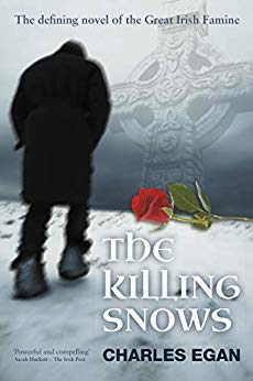 The Killing Snows: The Defining Novel of the Great Irish Famine (The Irish Famine Series, Book 1 of 3)