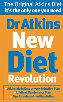 Dr Atkins New Diet Revolution: The No-hunger, Luxurious Weight Loss Plan That Really Works!