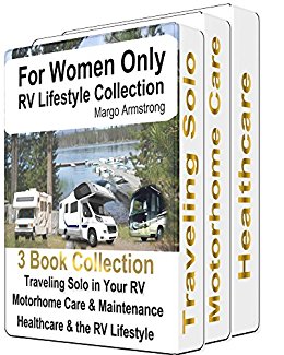 For Women Only: RV Lifestyle Collection 1: For the Adventure of a Lifetime!