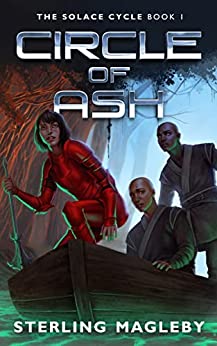 Circle of Ash (The Solace Cycle Book 1)