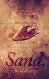 Sand Part 5 - A Rap Upon Heavens Gate