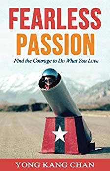 Fearless Passion: Find the Courage to Do What You Love