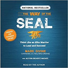 The Way of the Seal: Think Like an Elite Warrior to Lead and Succeed: Updated and Expanded Edition