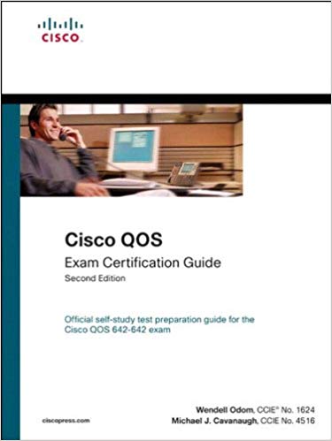 Cisco QOS Exam Certification Guide (IP Telephony Self-Study): CISCO QOS EXAM CERT GD_c2 (Official Cert Guide)