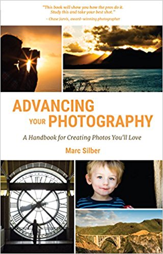 Advancing Your Photography: A Handbook for Creating  Photos You'll Love
