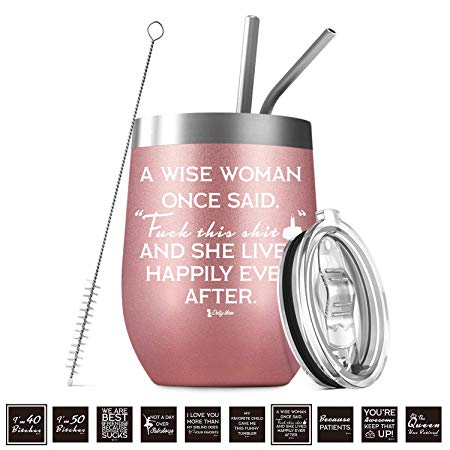 A Wise Woman Once Said | 12 oz Stainless Steel Insulated Stemless Travel Wine Tumbler | Funny Birthday, Divorce Gifts for Women, Best Friends, BFF, Mom, Wife, Her | Coolife Tea Cup Coffe Mug