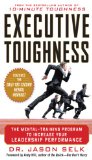 Executive Toughness The Mental-Training Program to Increase Your Leadership Performance The Mental-Training Program to Increase Your Leadership Performance