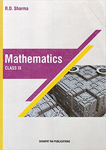 Mathematics for Class 9 by R D Sharma (2018-19 Session)