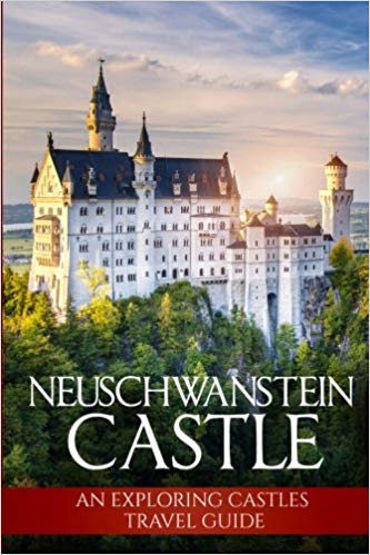 Neuschwanstein Castle: An Exploring Castles Travel Guide