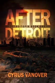 After Detroit (Detroitopia Book 1)
