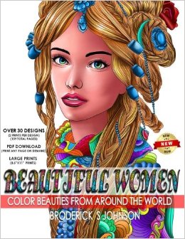 Beautiful Women: Color Beauties From Around The World (Color To Live) (Volume 2)